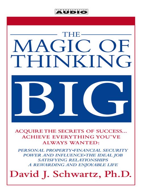 The Magic of Thinking Big