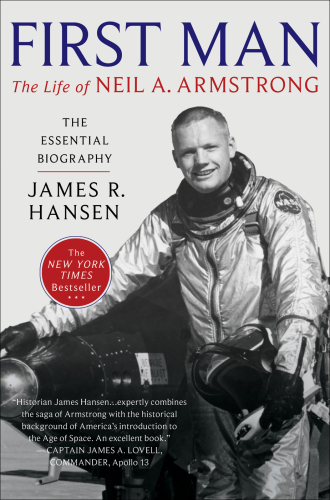 First man : the life of Neil A. Armstrong