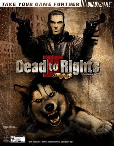 Dead to Rights II: Official Strategy Guide