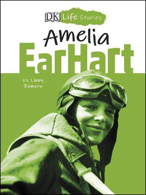 DK Life Stories Amelia Earhart