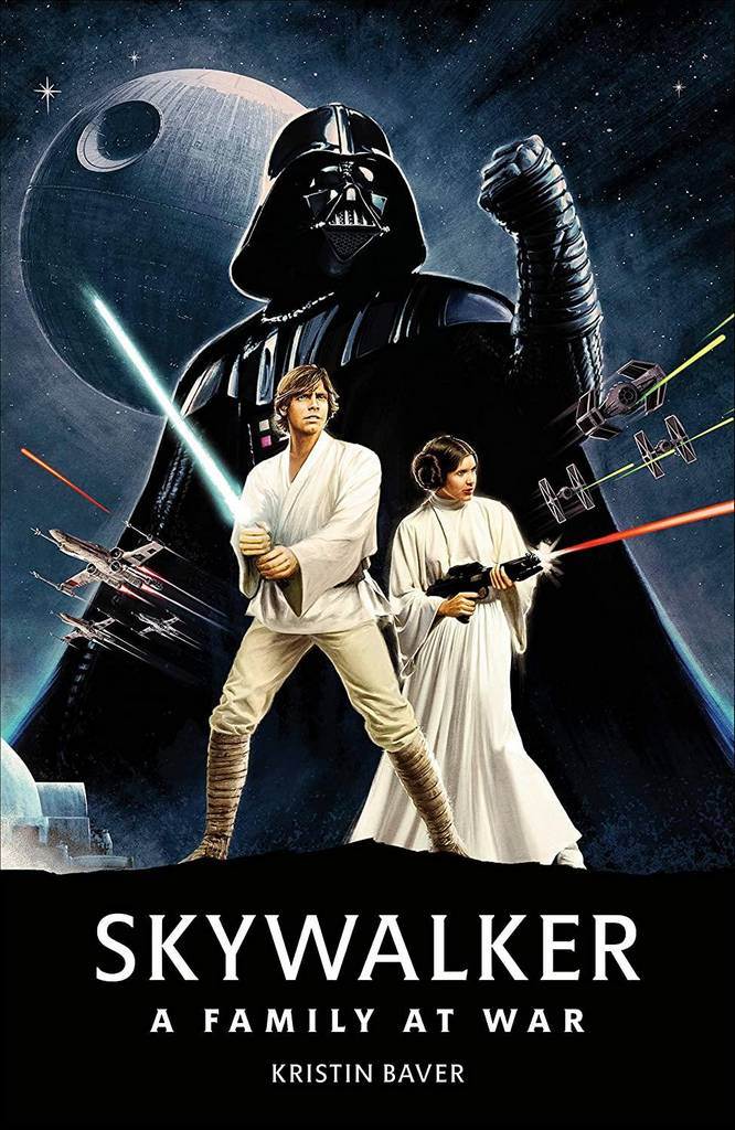 Star Wars Skywalker A Family At War