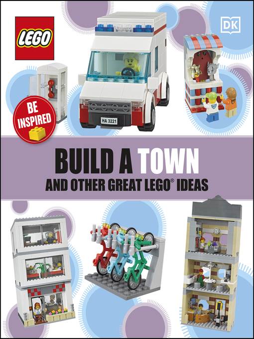 Build a Town and Other Great LEGO Ideas