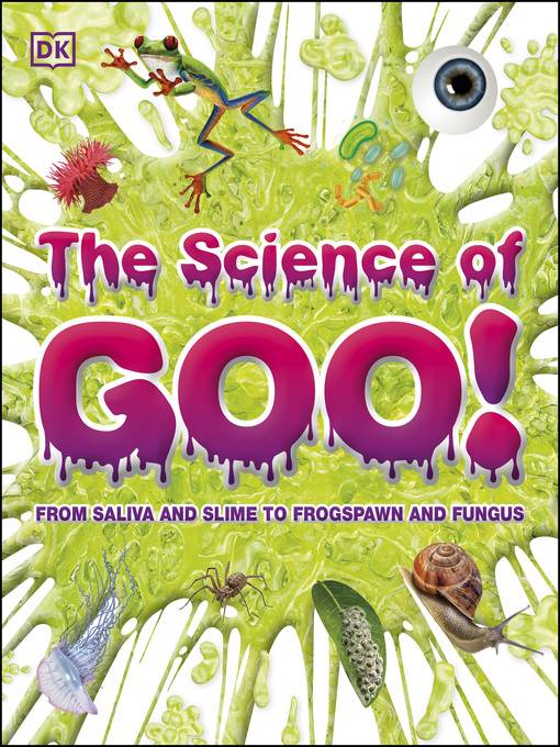 The Science of Goo!