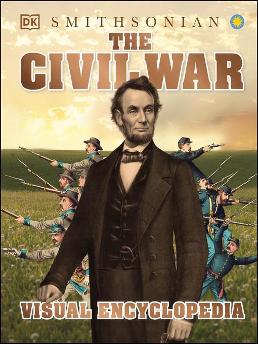 The Civil War Visual Encyclopedia