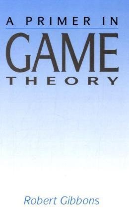 A Primer In Game Theory