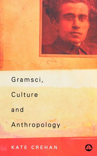 Gramsci, Culture and Anthropology