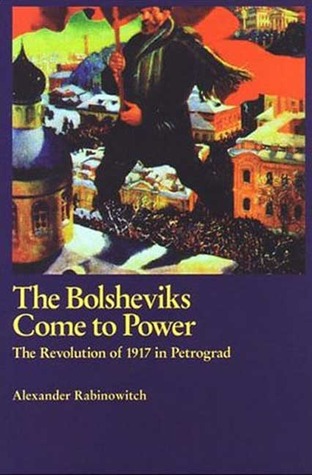 The Bolsheviks Come To Power