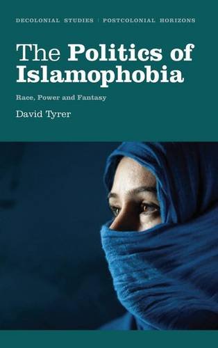 The Politics of Islamophobia