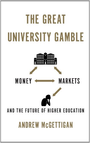 The Great University Gamble