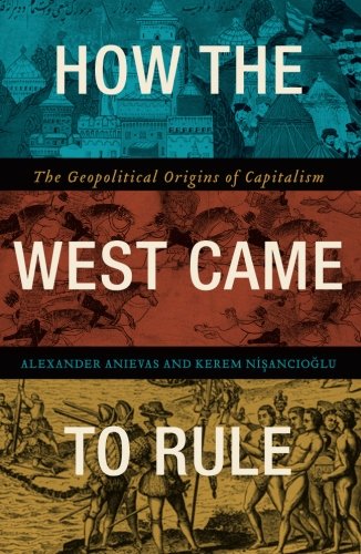 How the West Came to Rule