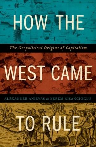 How the West Came to Rule