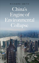 China’s Engine of Environmental Collapse