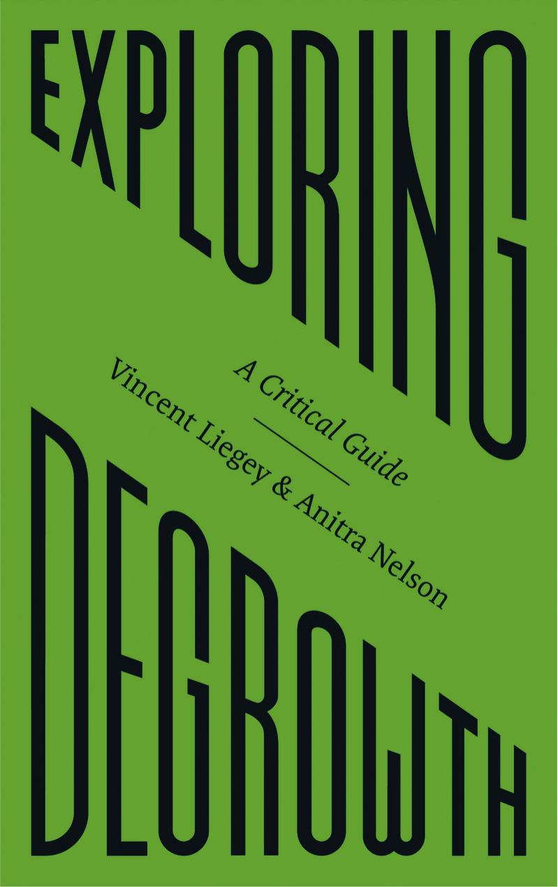 Exploring Degrowth