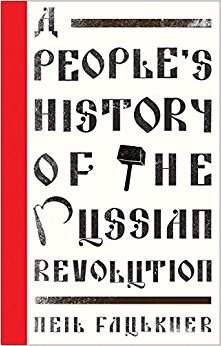 A People's History of the Russian Revolution