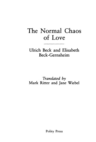 The Normal Chaos Of Love