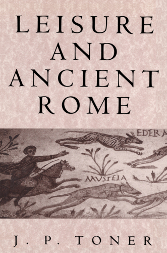 Leisure and Ancient Rome