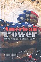 American Power and the Prospects for International Order