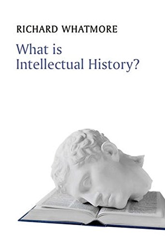 What is Intellectual History? (What is History?)