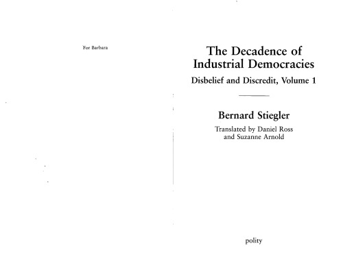 The Decadence of Industrial Democracies, Volume 1