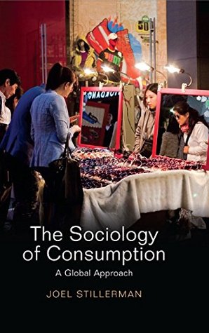 The Sociology of Consumption