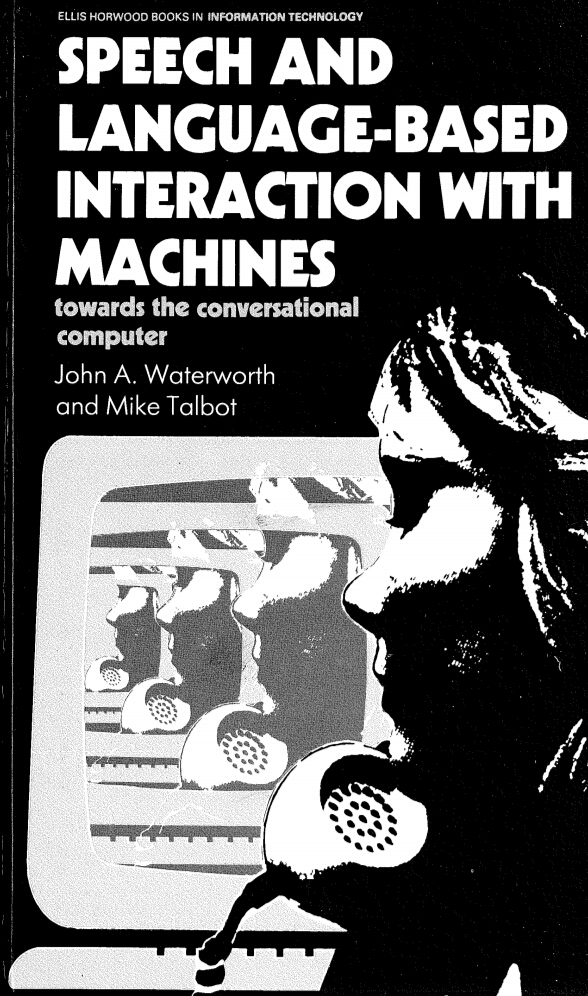 Speech And Language Based Interaction With Machines