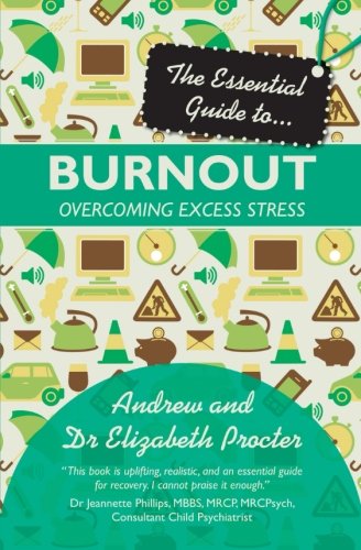 The Essential Guide to Burnout