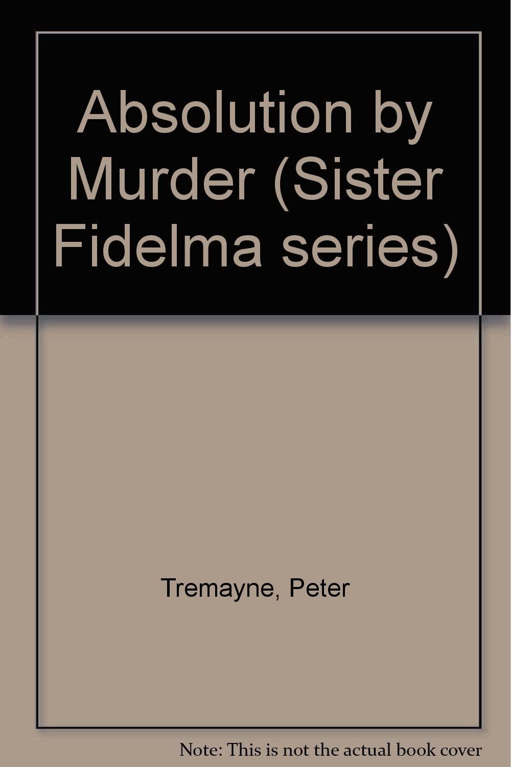 Absolution by Murder (Sister Fidelma series)
