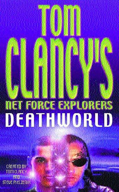 Deathworld (Tom Clancy's Net Force Explorers)