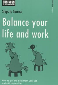 Balance Your Life And Work (Steps To Success)