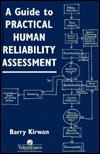 A Guide to Practical Human Reliability Assessment