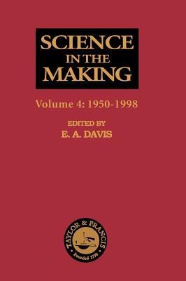 Science in the Making, Volume 4; 1995-1998