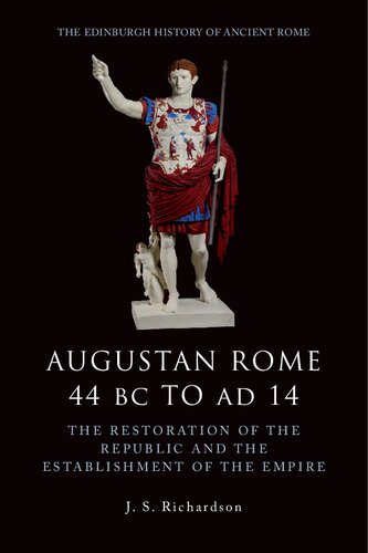 Augustan Rome 44 BC to Ad 14