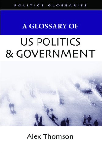 A Glossary of Us Politics and Government