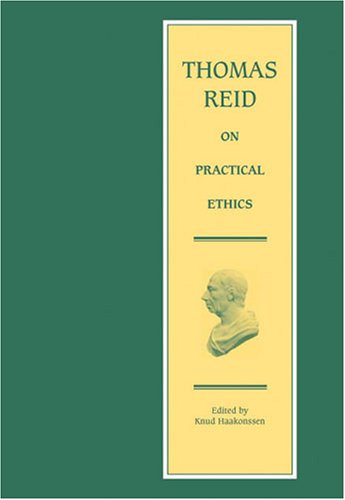 Thomas Reid on Practical Ethics