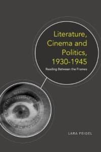 Literature, Cinema and Politics 1930-1945