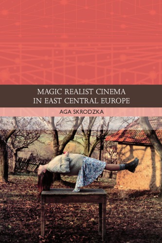 Magic realist cinema in East Central Europe