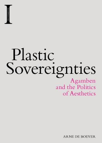 Plastic sovereignties : Agamben and the politics of aesthetics