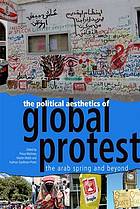 The Political Aesthetics of Global Protest