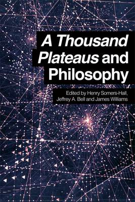 A Thousand Plateaus and Philosophy