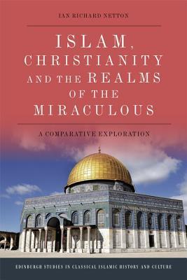 Islam, Christianity and the Realms of the Miraculous