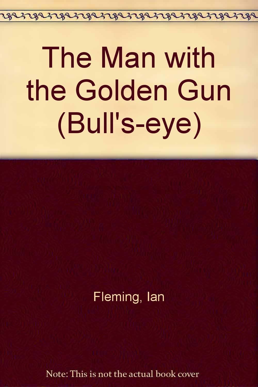 The Man with the Golden Gun (Bull's-eye)