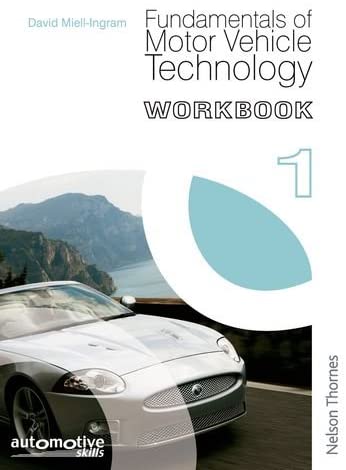 Fundamentals of Motor Vehicle Technology Workbook 1