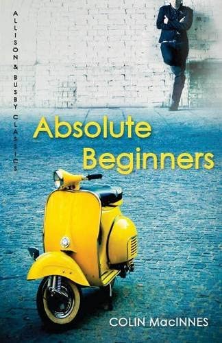 Absolute Beginners (Allison &amp; Busby Classics)