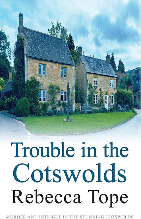 Trouble in the Cotswolds (Cotswold Mysteries)