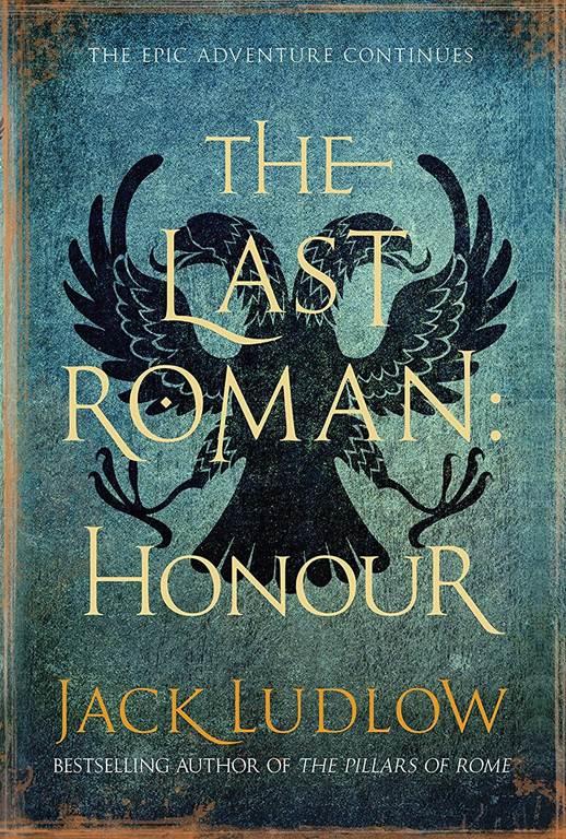 The Last Roman: Honour (The The Last Roman, 1)