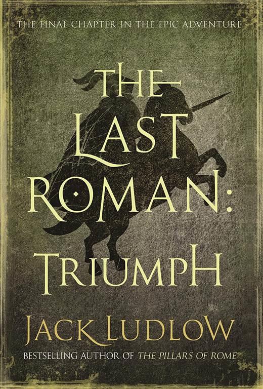 The Last Roman: Triumph