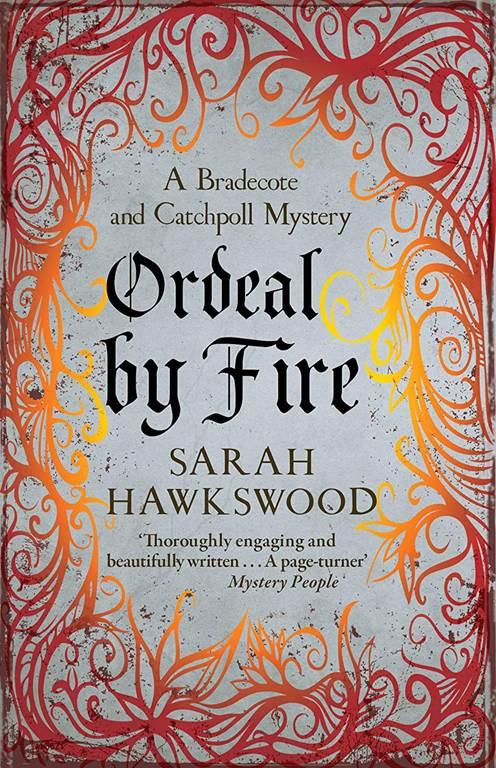 Ordeal by Fire (Bradecote &amp; Catchpoll, 2)