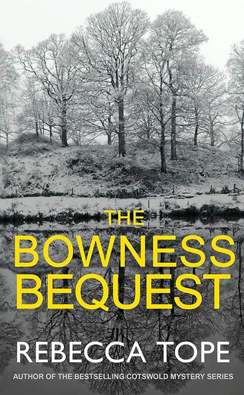 The Bowness Bequest (Lake District Mysteries, 6)