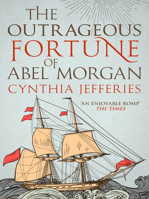 The Outrageous Fortune of Abel Morgan