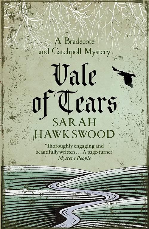 Vale of Tears: A Bradecote and Catchpoll Mystery (Bradecote &amp; Catchpoll, 5)